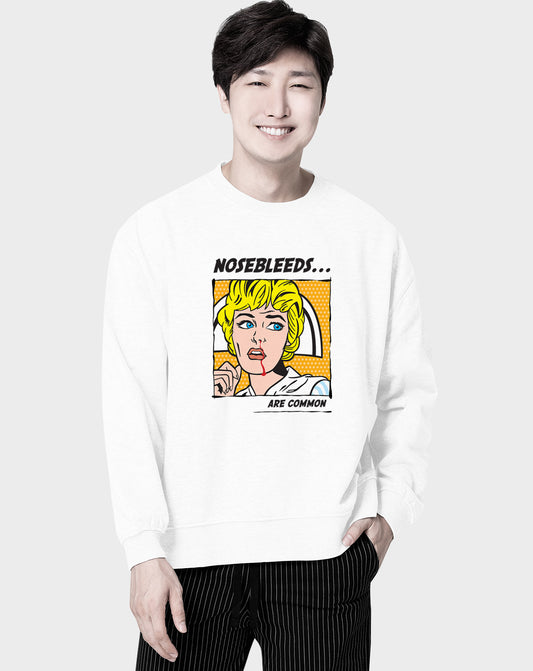 Nosebleeds Unisex Sweatshirt