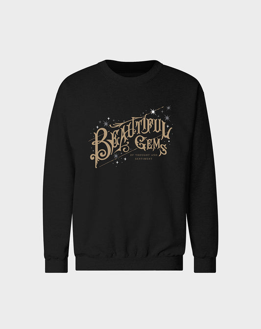 Beautiful Gems Unisex Sweatshirt