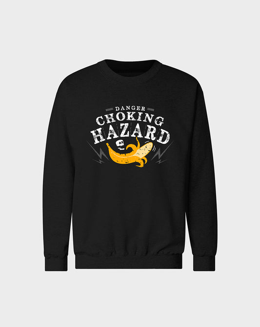 Choking Hazard Unisex Sweatshirt