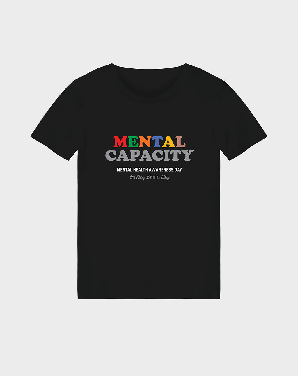 Mental Capacity Unisex Tee