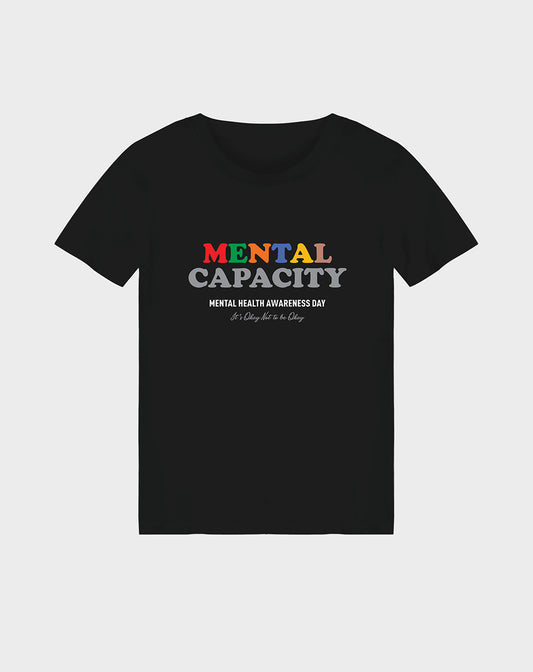 Mental Capacity Unisex Tee