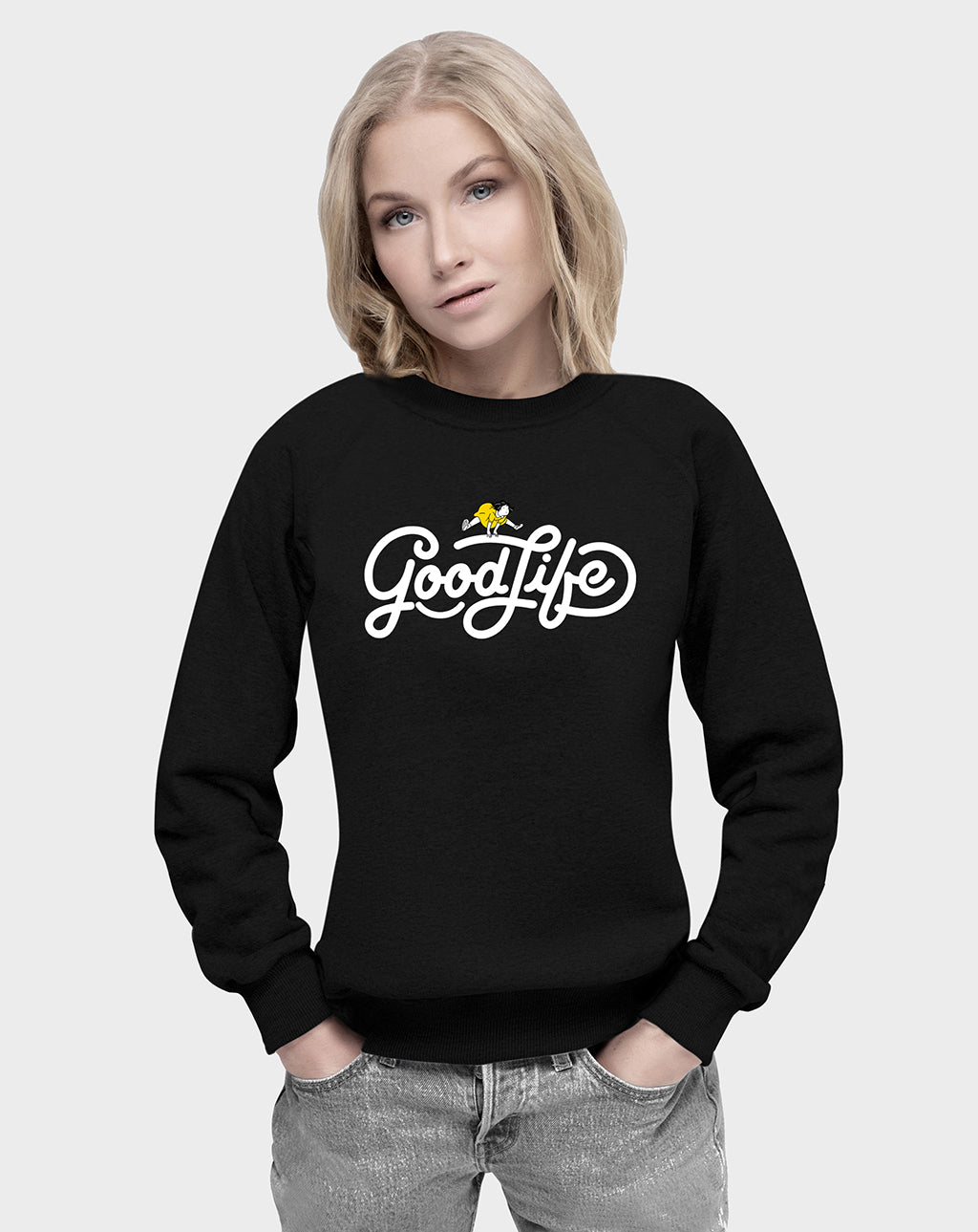 Good Life Unisex Sweatshirt