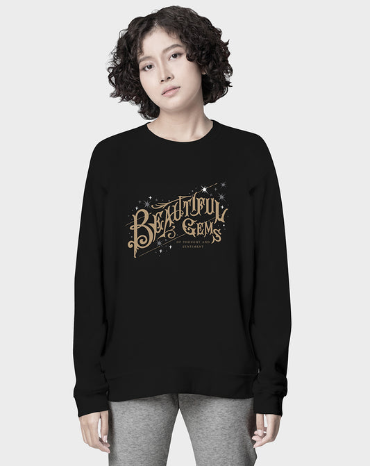 Beautiful Gems Unisex Sweatshirt
