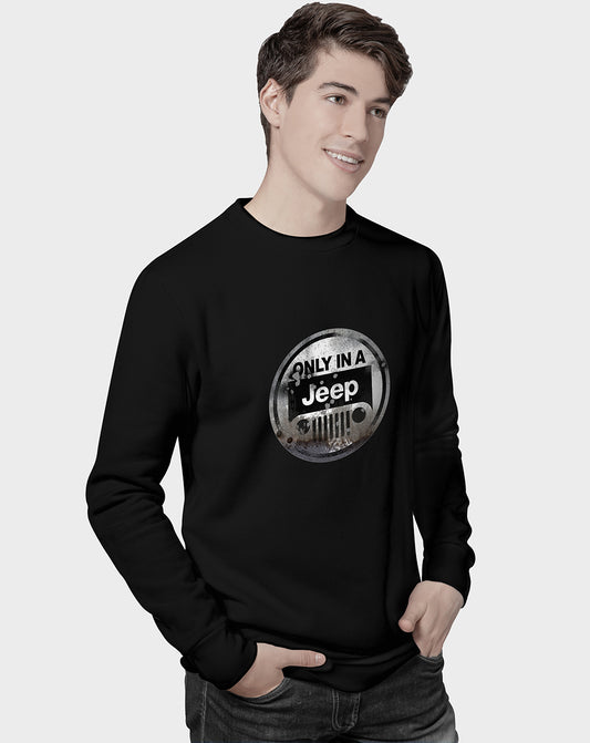 Only In A Jeep Unisex Sweatshirt