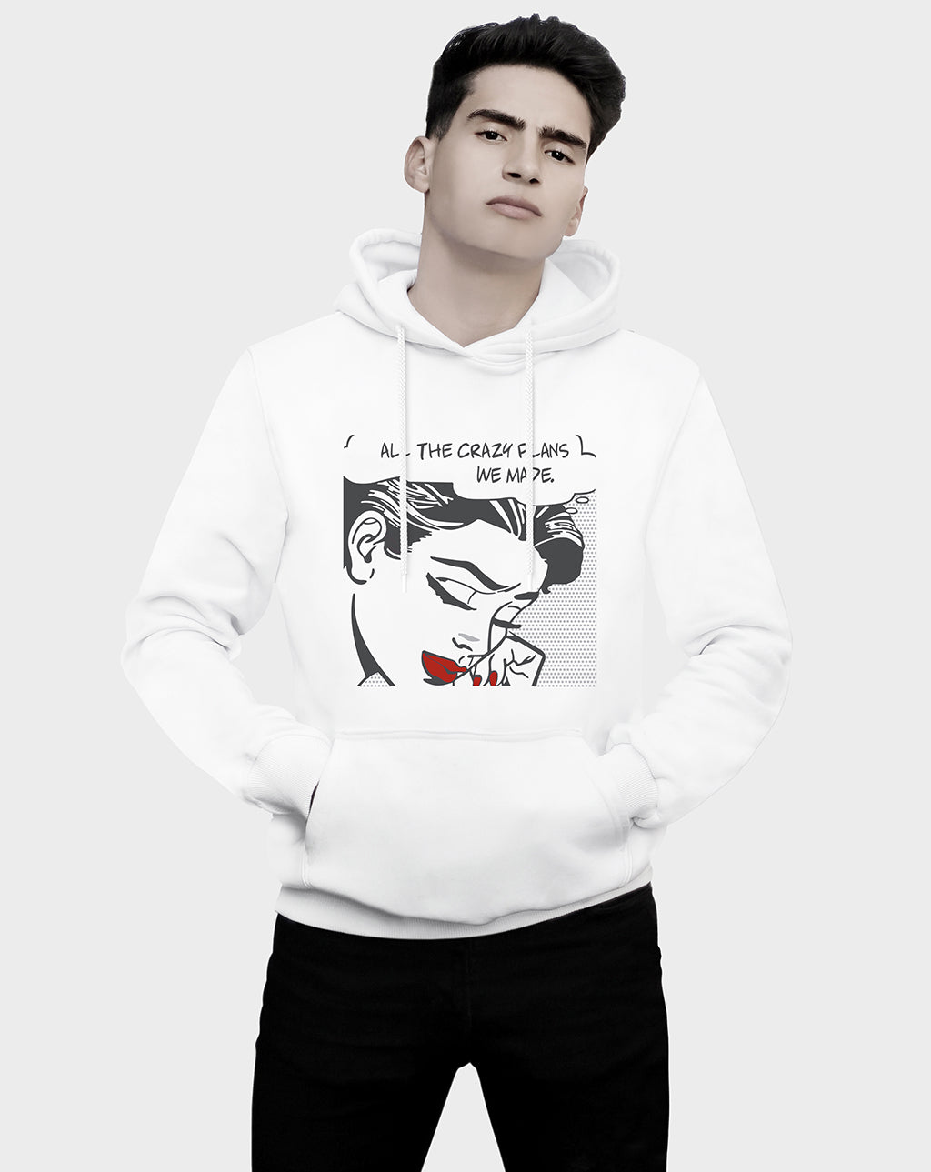 All The Crazy Plans We Made Unisex Hoodie