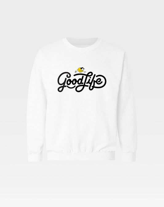 Good Life Unisex Sweatshirt