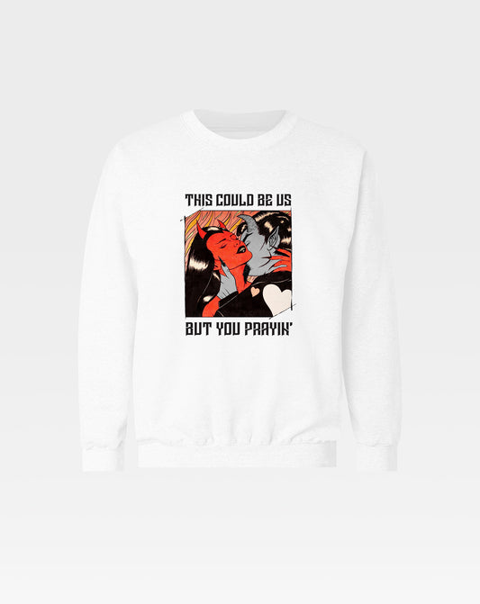 This Could Be Us Unisex Sweatshirt