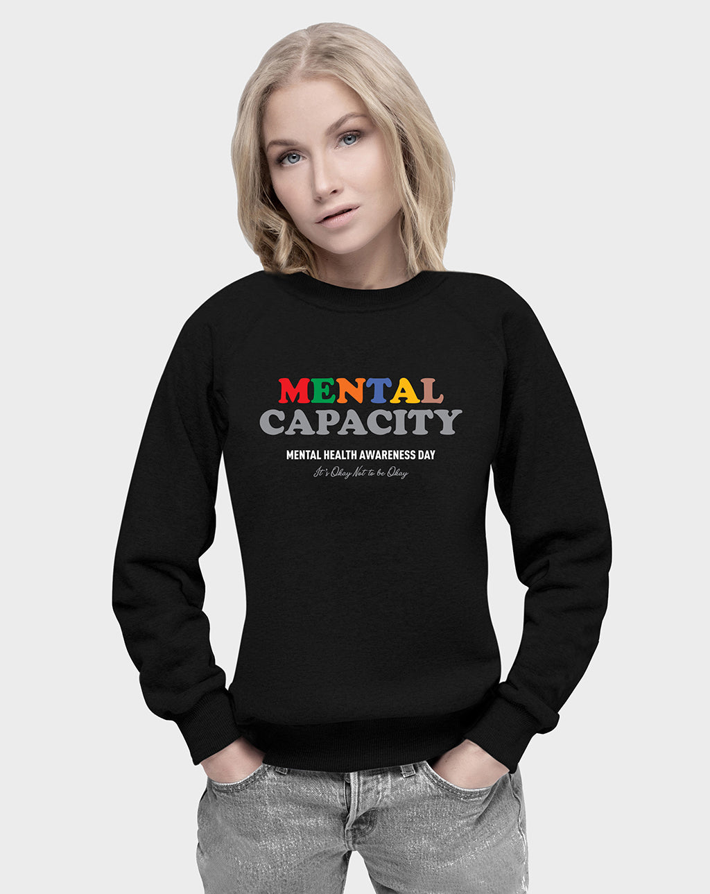 Mental Capacity Unisex Sweatshirt