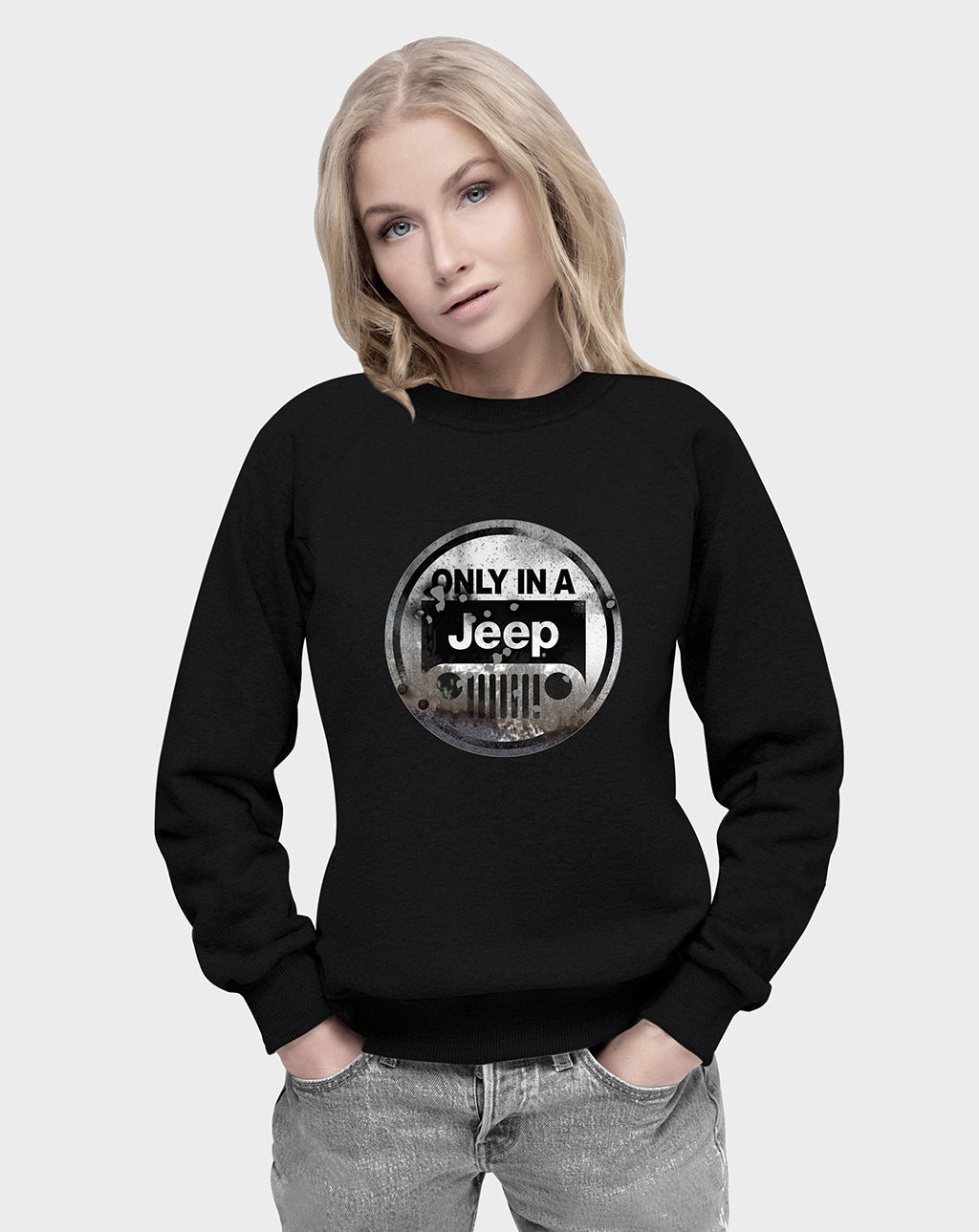 Only In A Jeep Unisex Sweatshirt