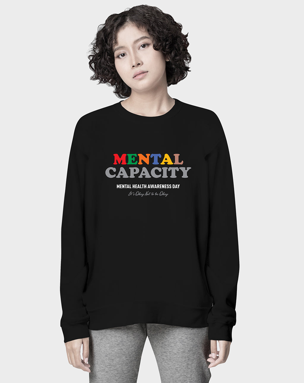 Mental Capacity Unisex Sweatshirt
