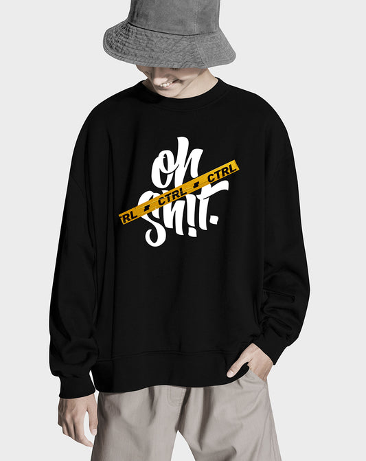 Oh Sh!t Unisex Sweatshirt