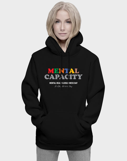 Mental Capacity Unisex Hoodie